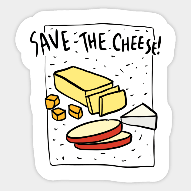 Save_THE_CHEESE.PNG Cheese Sticker TeePublic